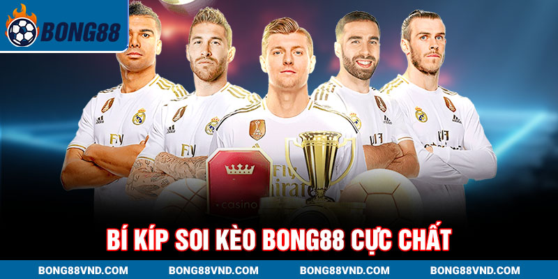 Bí kíp soi kèo Bong88 cực chất